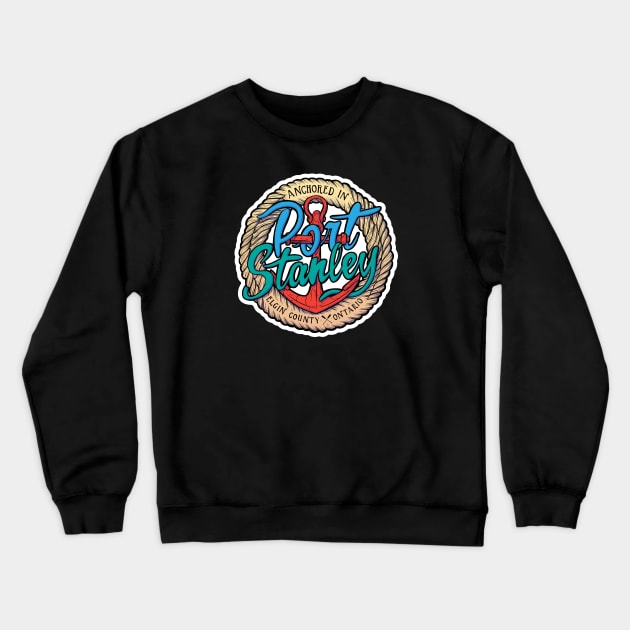 Anchored in Port Stanley Crewneck Sweatshirt by Baddest Shirt Co.